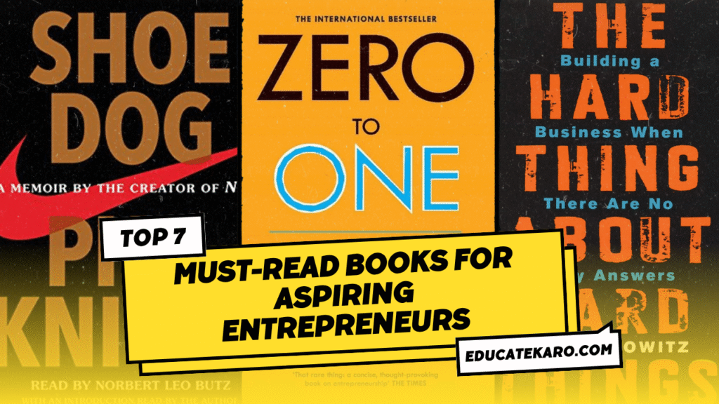 7 Must-Read Books for Aspiring Entrepreneurs and Startups